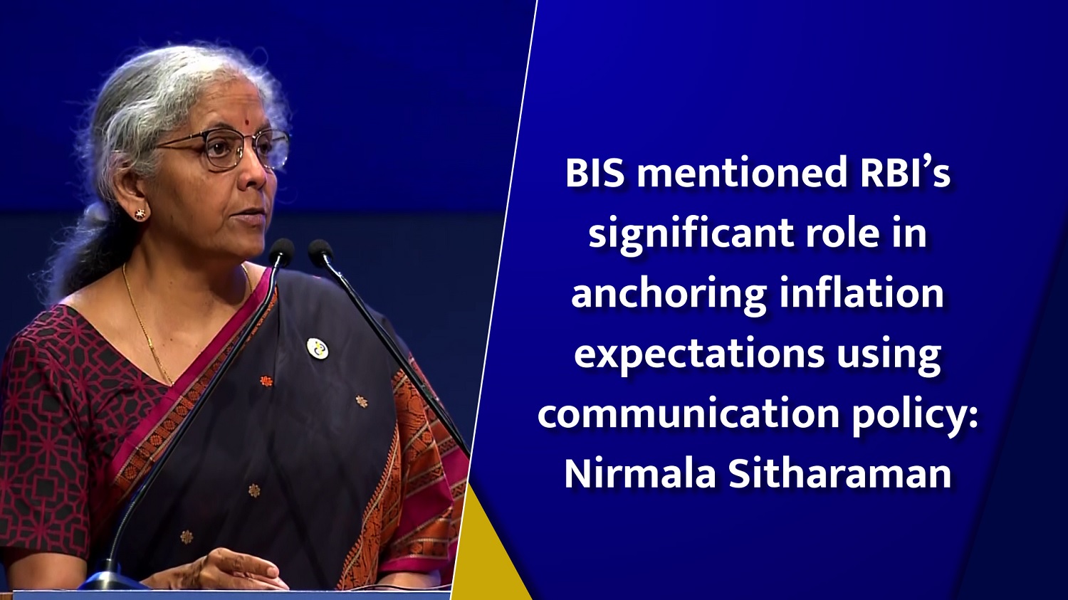 BIS mentioned RBI`s significant role in anchoring inflation expectations using communication policy: Nirmala Sitharaman